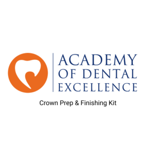 Academy of Dental Excellence - Crown Prep and Finishing Kit